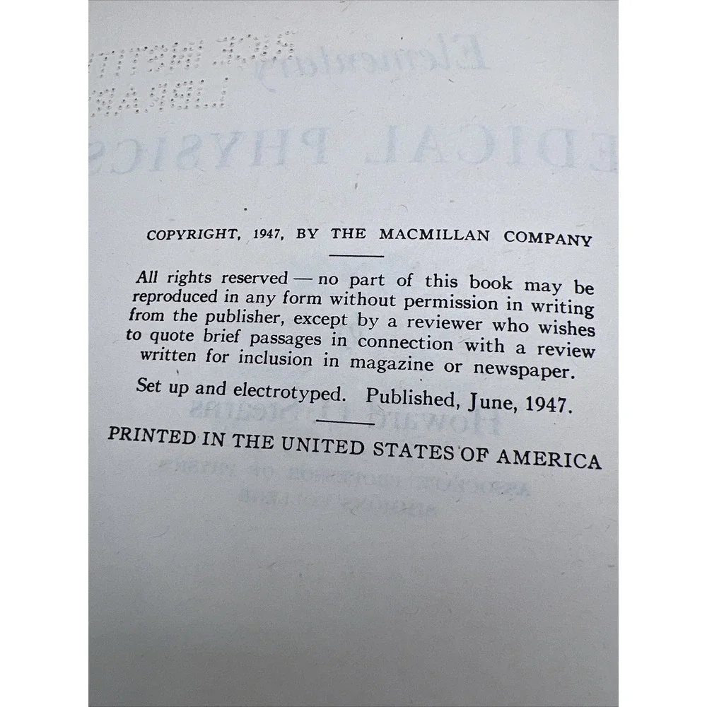 Elementary Medical‎ Physics Textbook, Macmillan, NY, 1947, Rice University